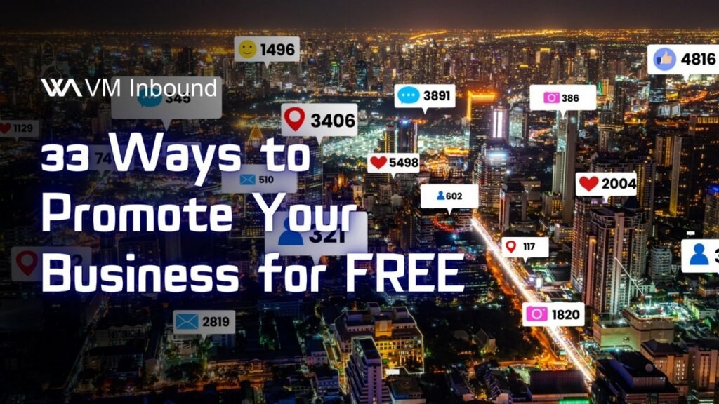 33 Ways to Promote Your Business for FREE
