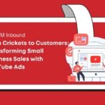 From Crickets to Customers: Transforming Small Business Sales with YouTube Ads