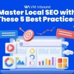 Master Local SEO with These 5 Best Practices