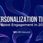 Personalization Techniques to Boost Customer Engagement in 2025