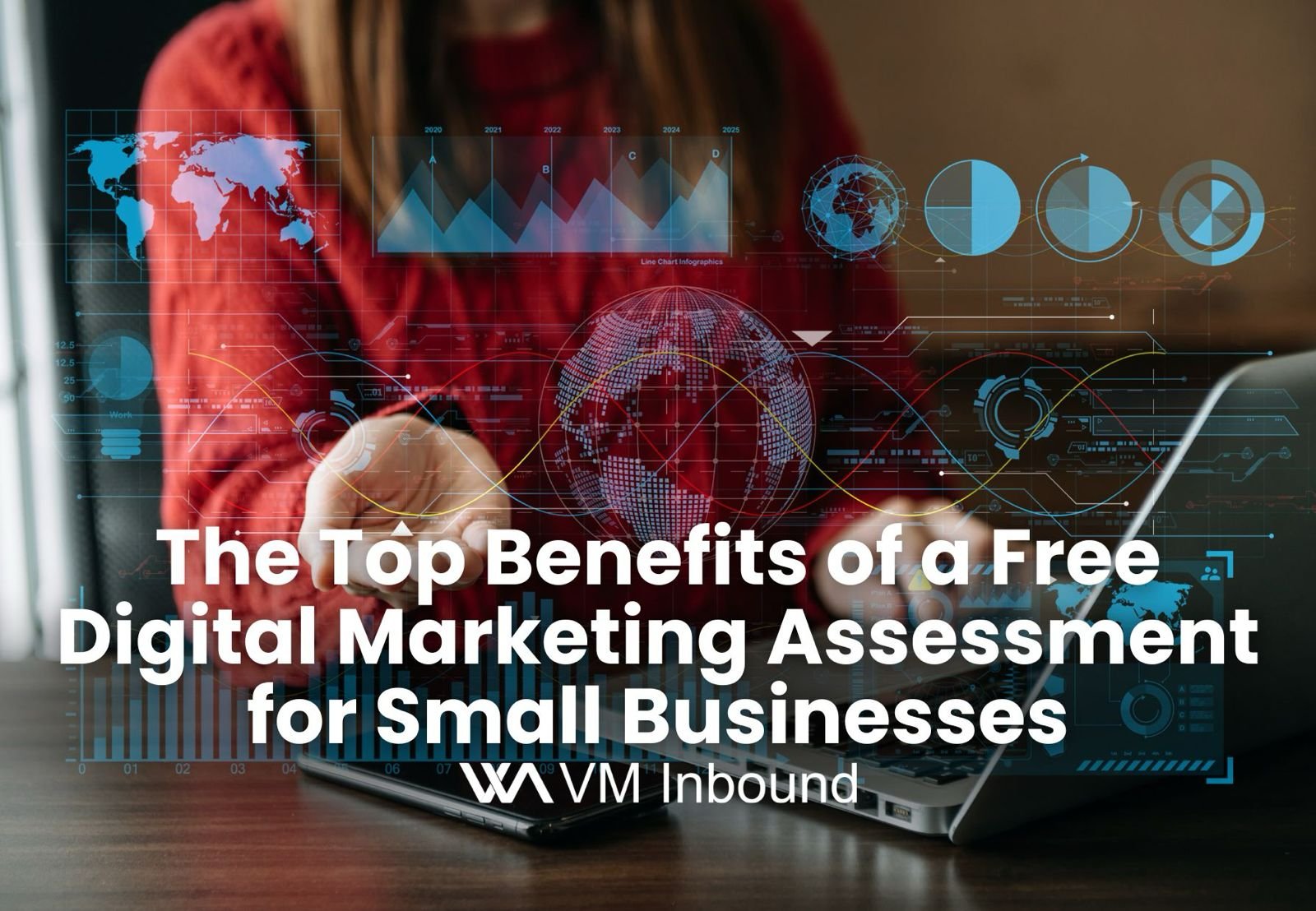 The Top Benefits Of A Free Digital Marketing Assessment For Small Businesses