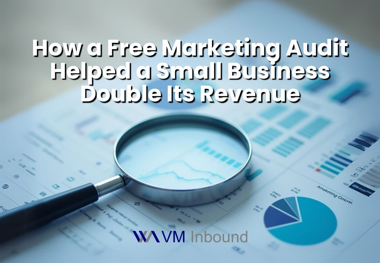 How a free marketing audit helped a small business double its revenue