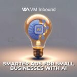 Smarter Ads for Small Businesses with AI