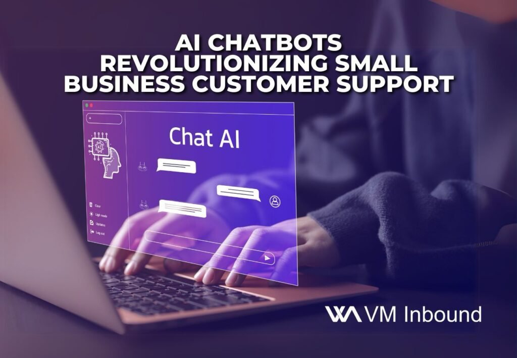 Ai chatbots revolutionizing small business customer support