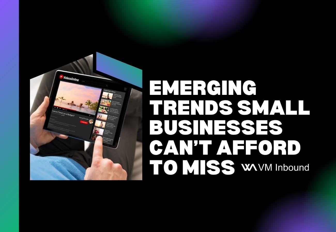 Emerging trends small businesses can’t afford to miss