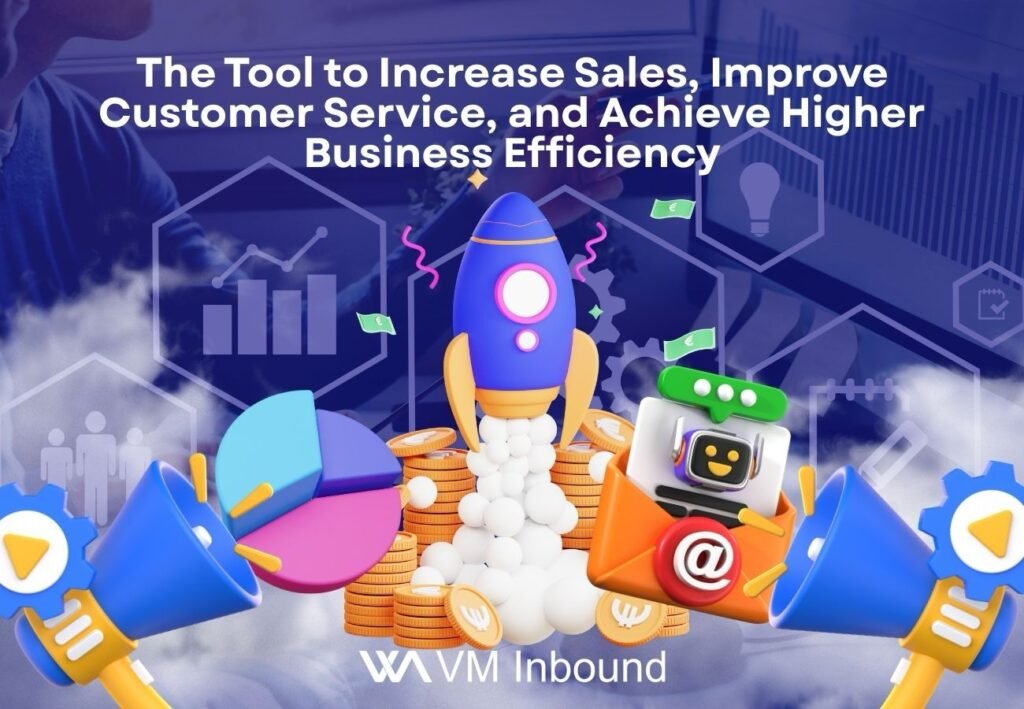 The tool to increase sales, improve customer service, and achieve higher business efficiency