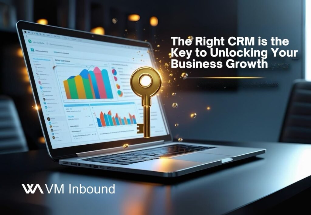 The right crm is the key to unlocking your business growth