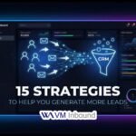 15 Strategies to Help You Generate More Leads