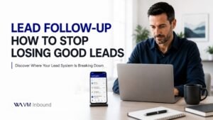 Lead Follow Up How to Stop Losing Good Leads